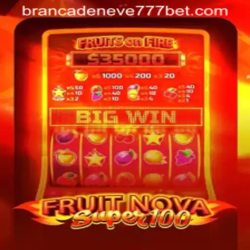 Descubra o Fascinante Mundo de FruitNovaSuper100 com BrancaDeneve777